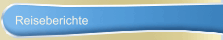 Reiseberichte